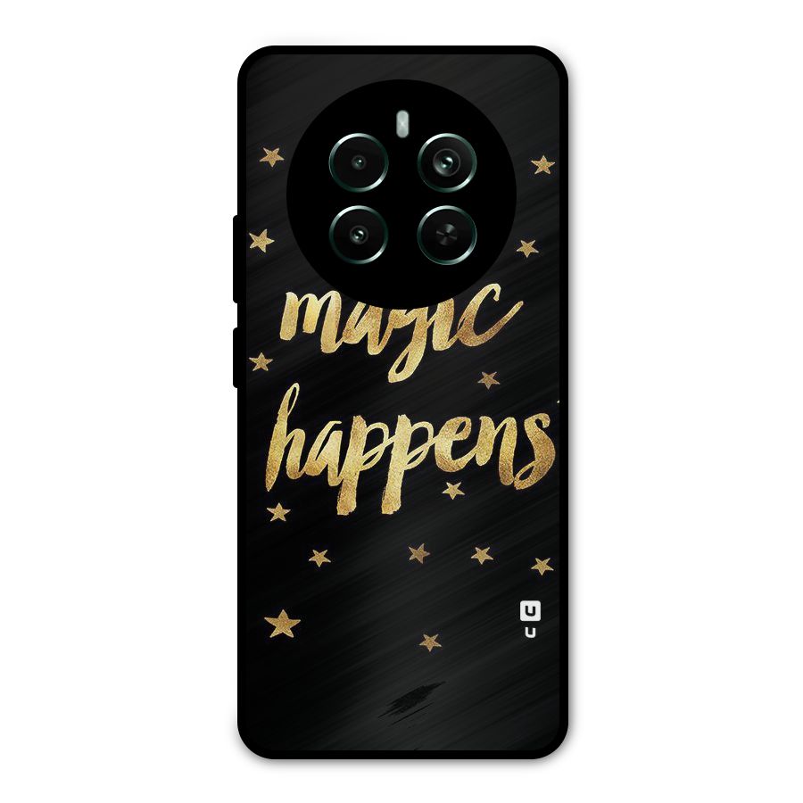 Magic Happens Metal Back Case for Realme 12 Plus