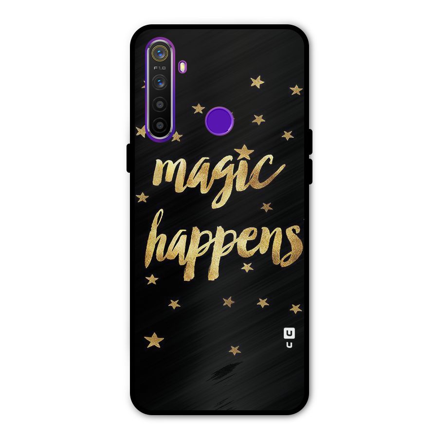 Magic Happens Metal Back Case for Realme 5i