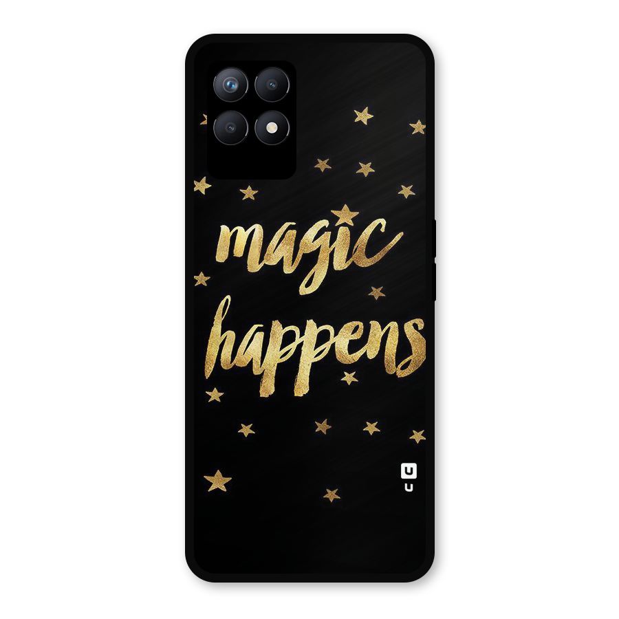 Magic Happens Metal Back Case for Realme 8i
