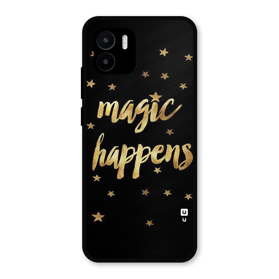 Magic Happens Metal Back Case for Redmi A2