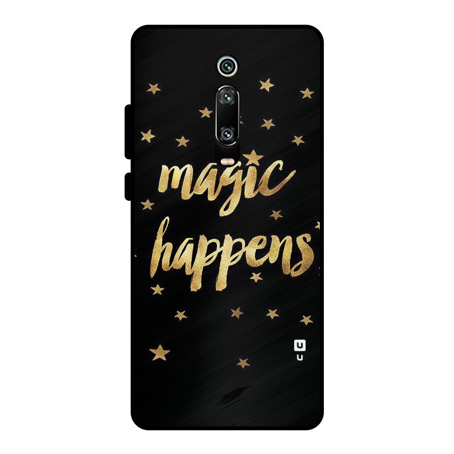 Magic Happens Metal Back Case for Redmi K20 Pro