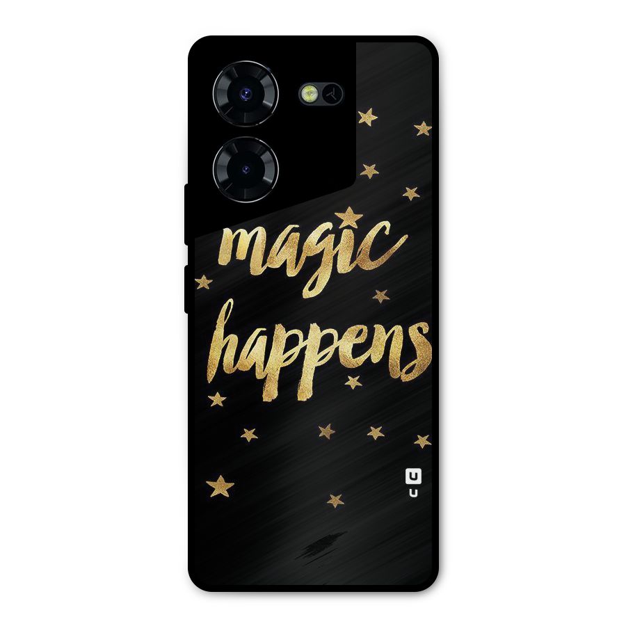 Magic Happens Metal Back Case for Tecno Pova 5 Pro 5G