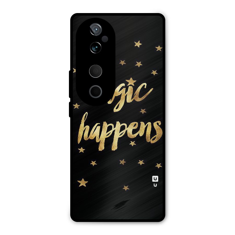 Magic Happens Metal Back Case for Vivo T3 Ultra