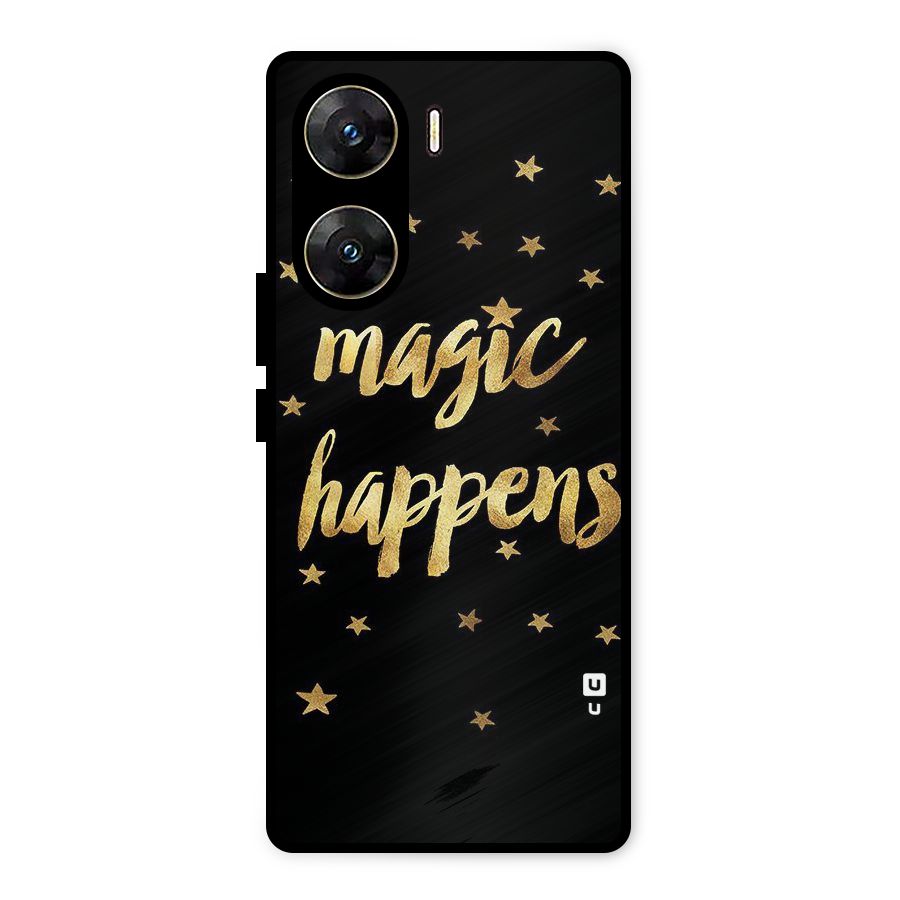 Magic Happens Metal Back Case for Vivo V29e