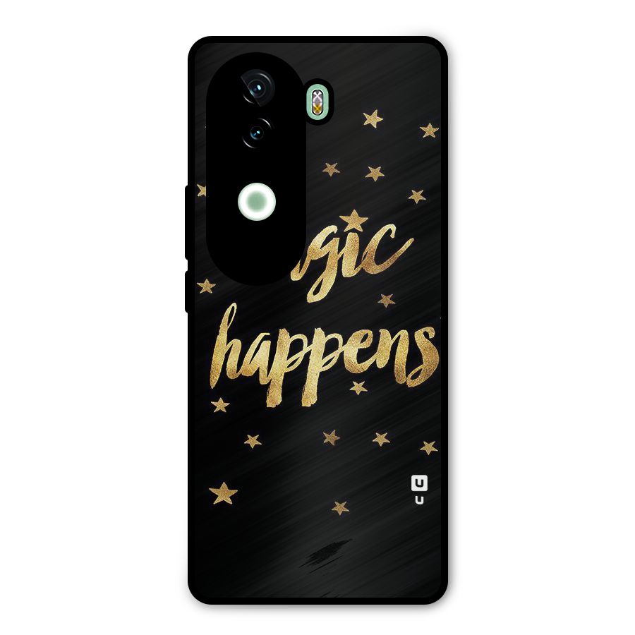 Magic Happens Metal Back Case for Vivo V40e