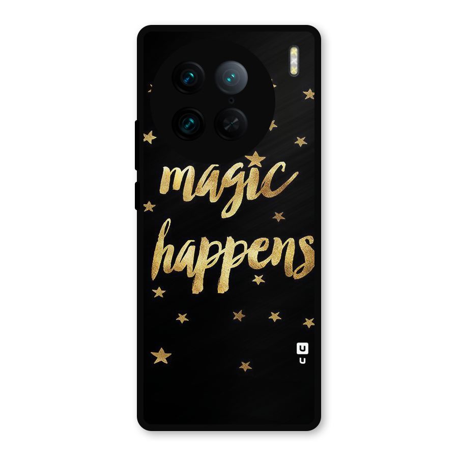 Magic Happens Metal Back Case for Vivo X90 Pro