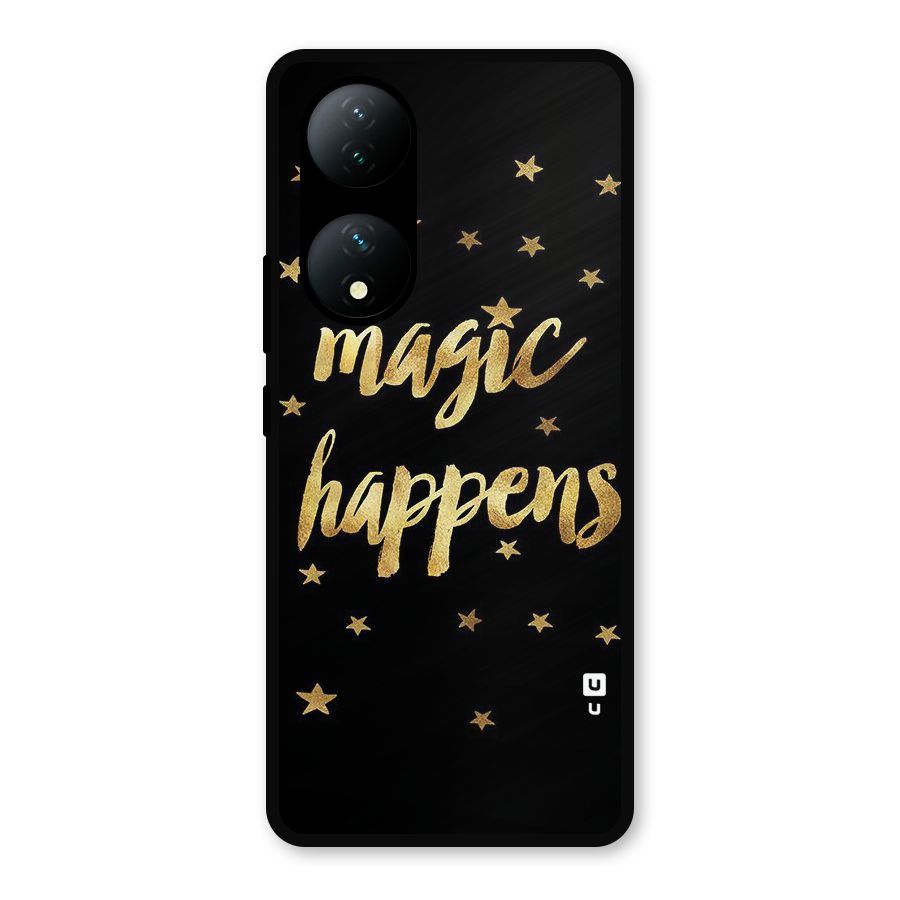 Magic Happens Metal Back Case for Vivo Y100a