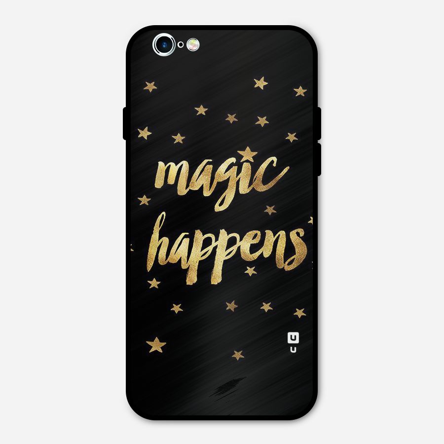 Magic Happens Metal Back Case for iPhone 6 6s