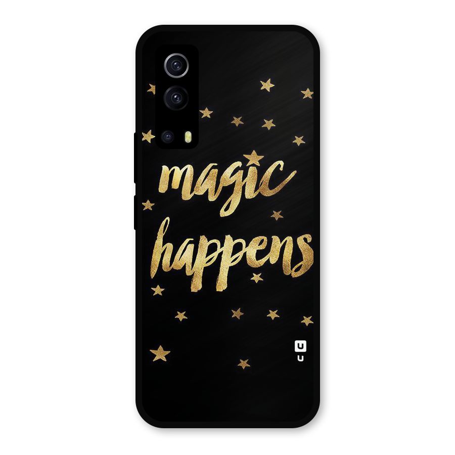 Magic Happens Metal Back Case for iQOO Z3