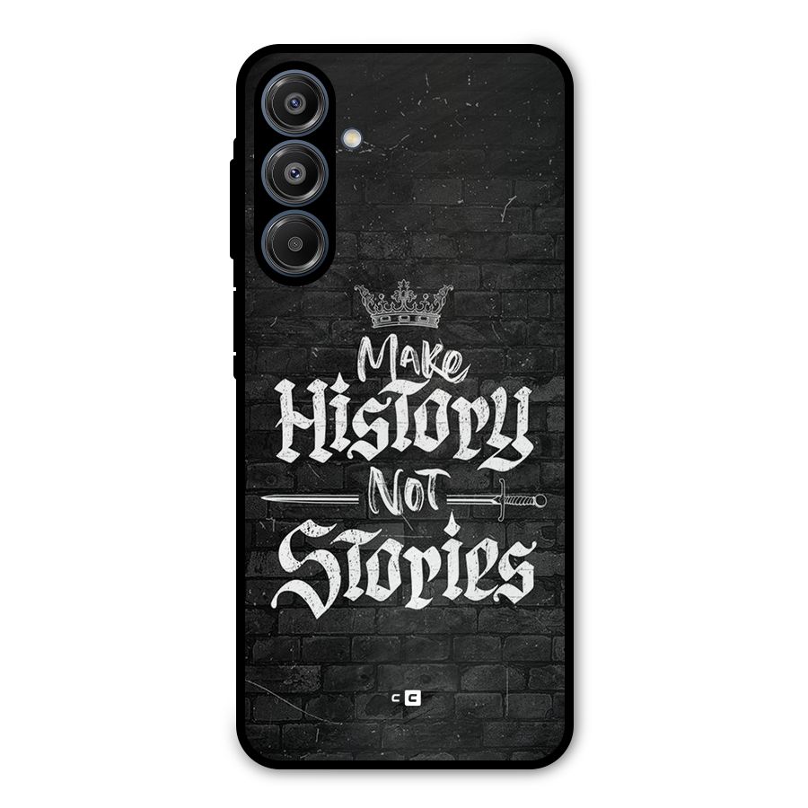 Make History Metal Back Case for Galaxy A16 5G