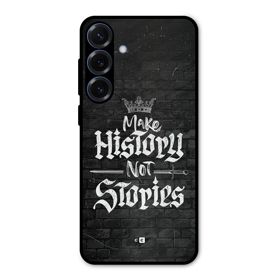 Make History Metal Back Case for Galaxy S25 Plus