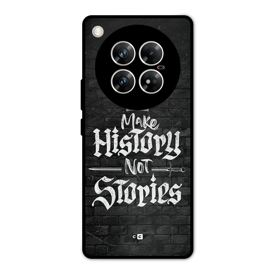 Make History Metal Back Case for Infinix Zero 40 5G