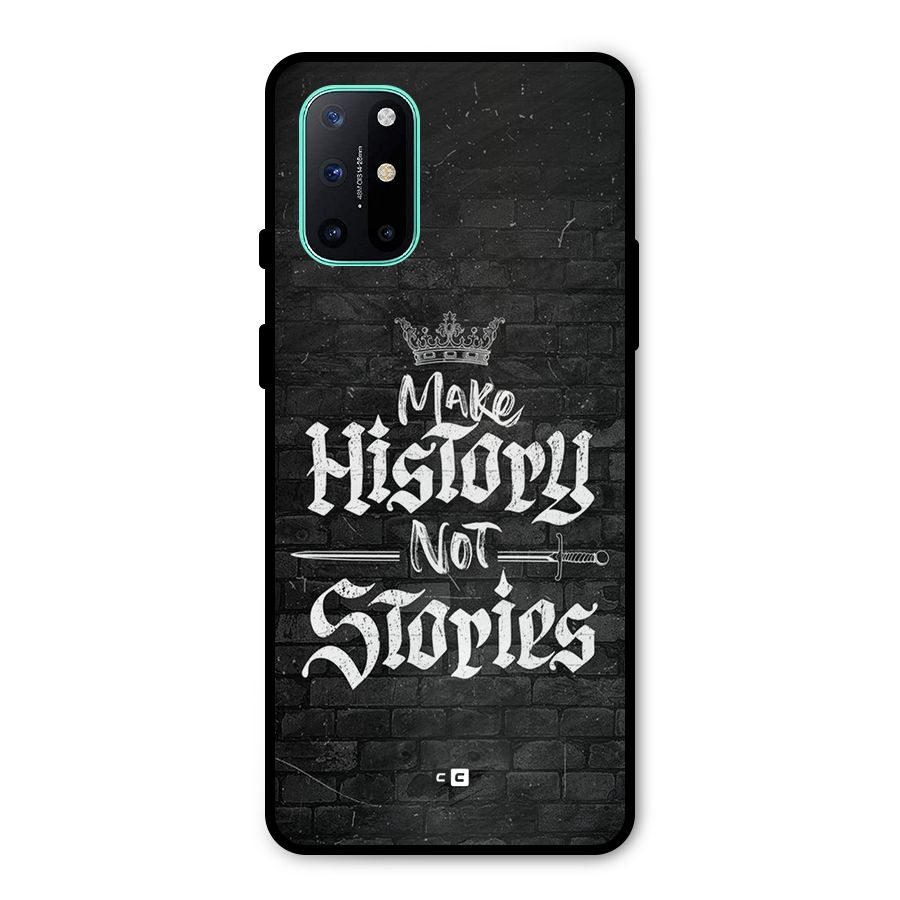 Make History Metal Back Case for OnePlus 8T