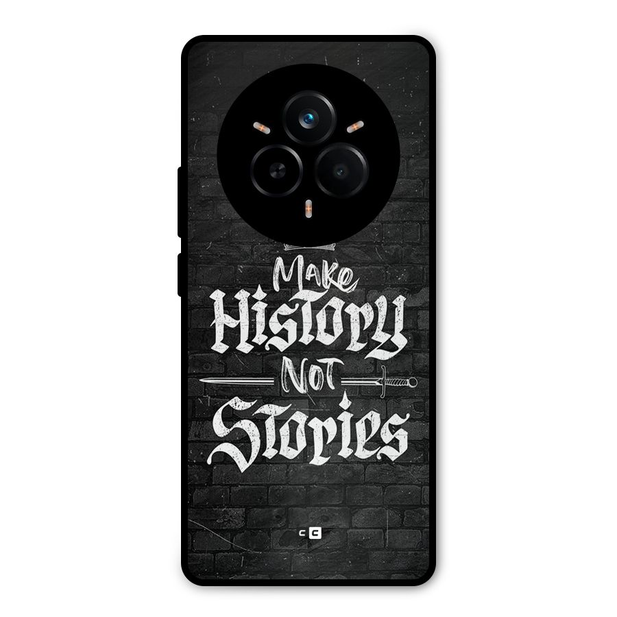 Make History Metal Back Case for Realme 14 Pro