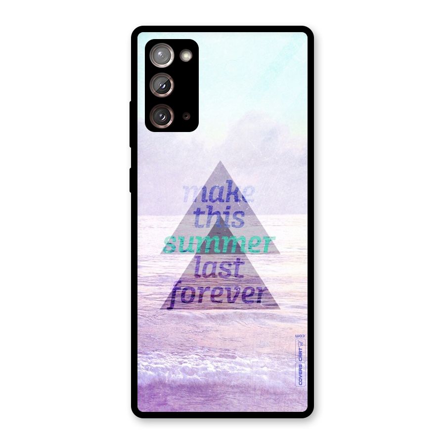 Make This Summer Last Forever Glass Back Case for Galaxy Note 20