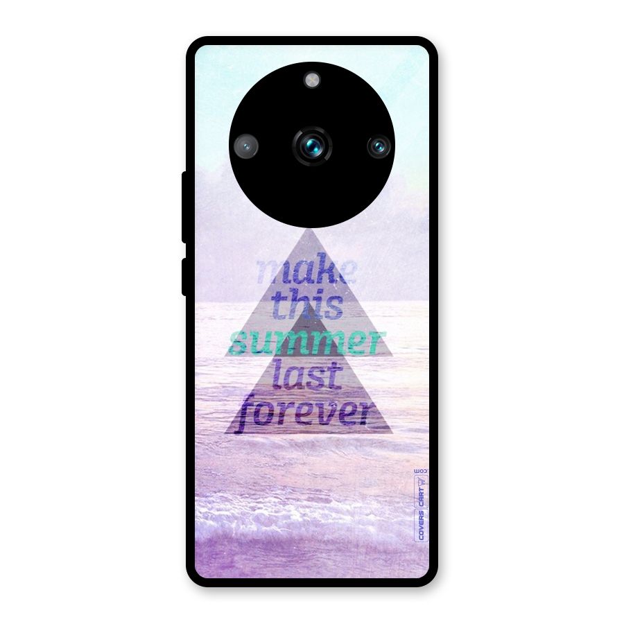 Make This Summer Last Forever Glass Back Case for Realme 11 Pro