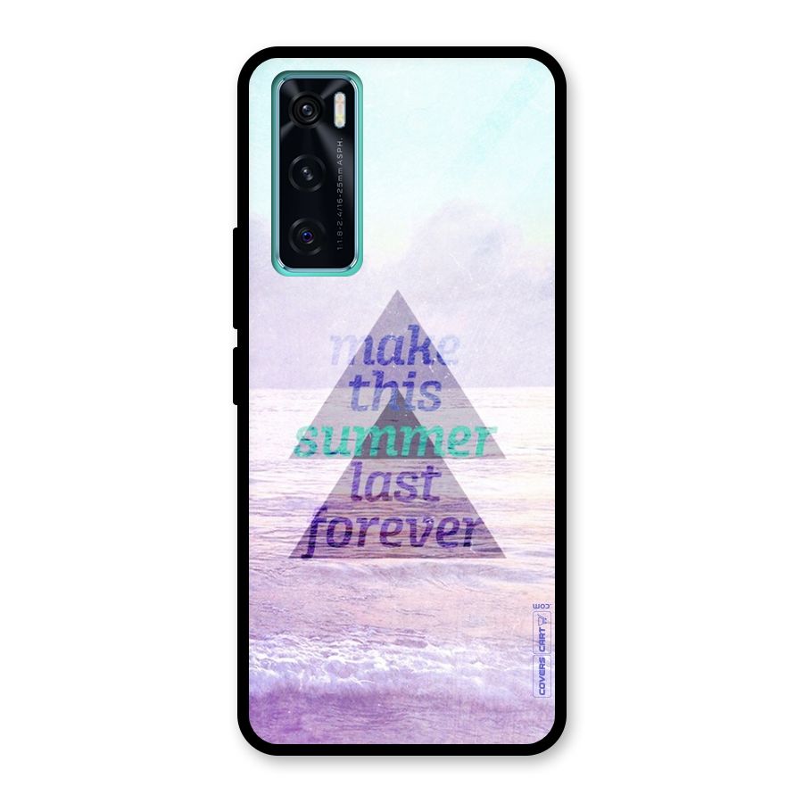 Make This Summer Last Forever Glass Back Case for Vivo V20 SE
