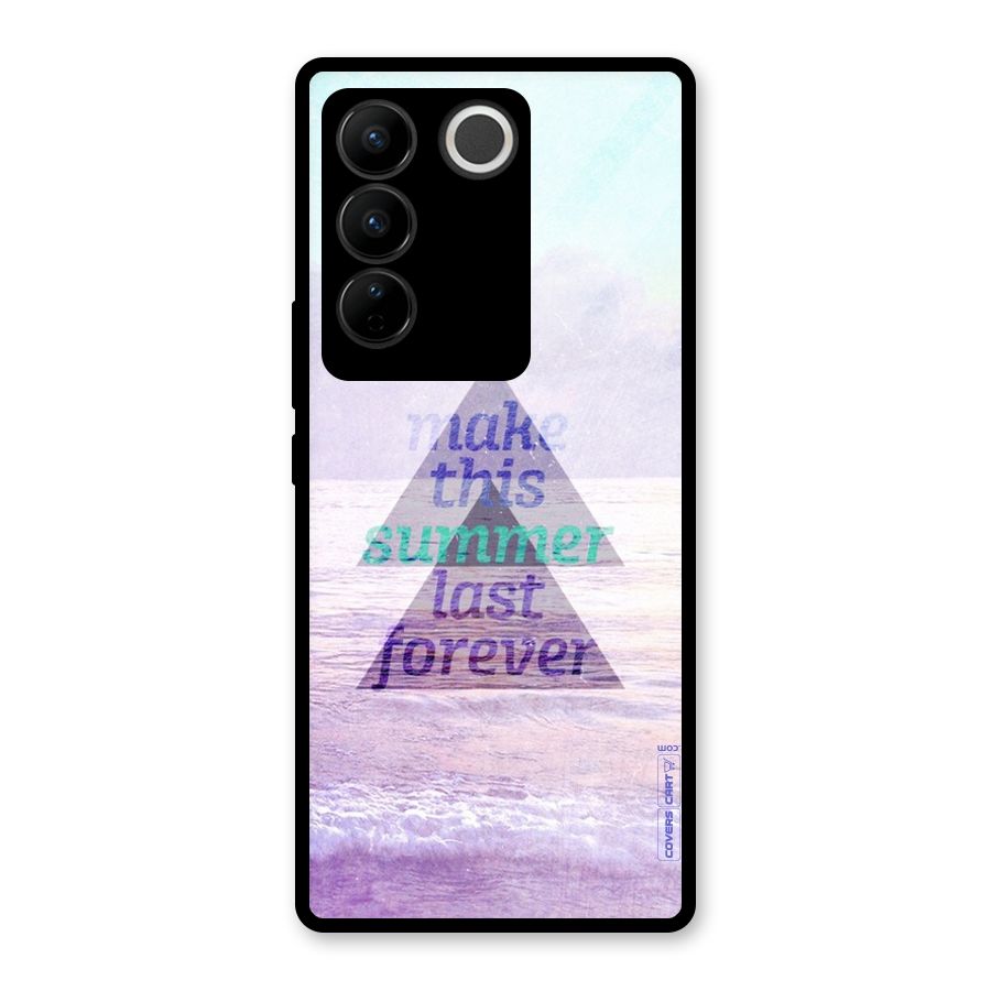 Make This Summer Last Forever Glass Back Case for Vivo V27