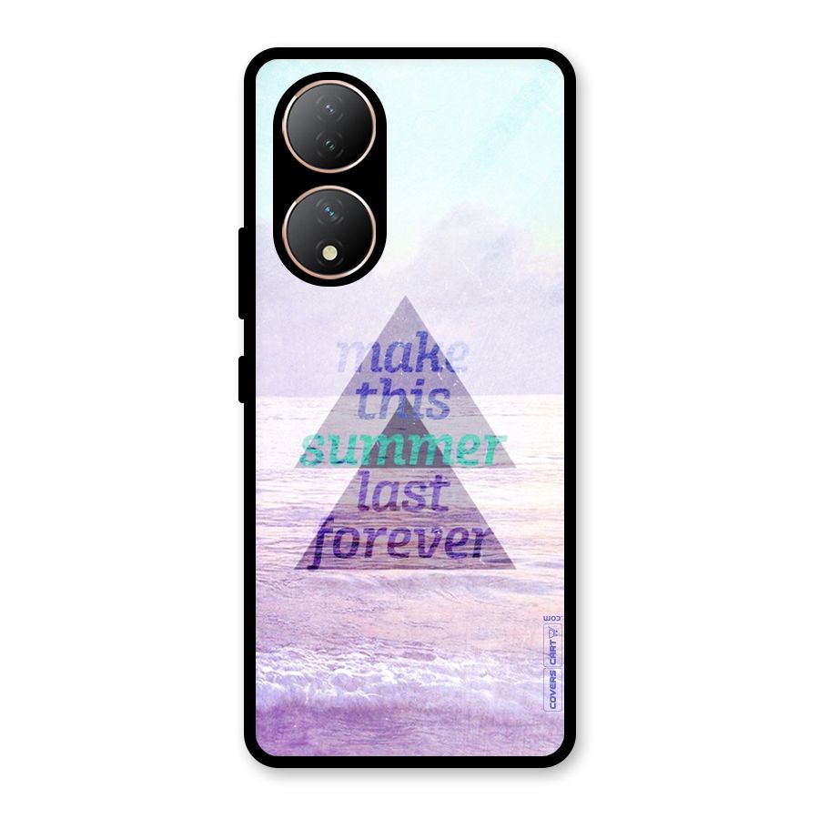 Make This Summer Last Forever Glass Back Case for Vivo Y100A