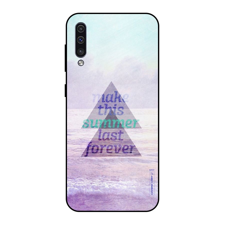 Make This Summer Last Forever Metal Back Case for Galaxy A30s