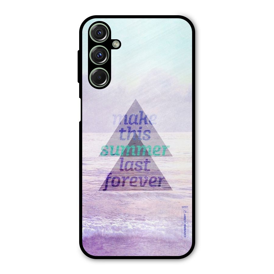 Make This Summer Last Forever Metal Back Case for Galaxy F34