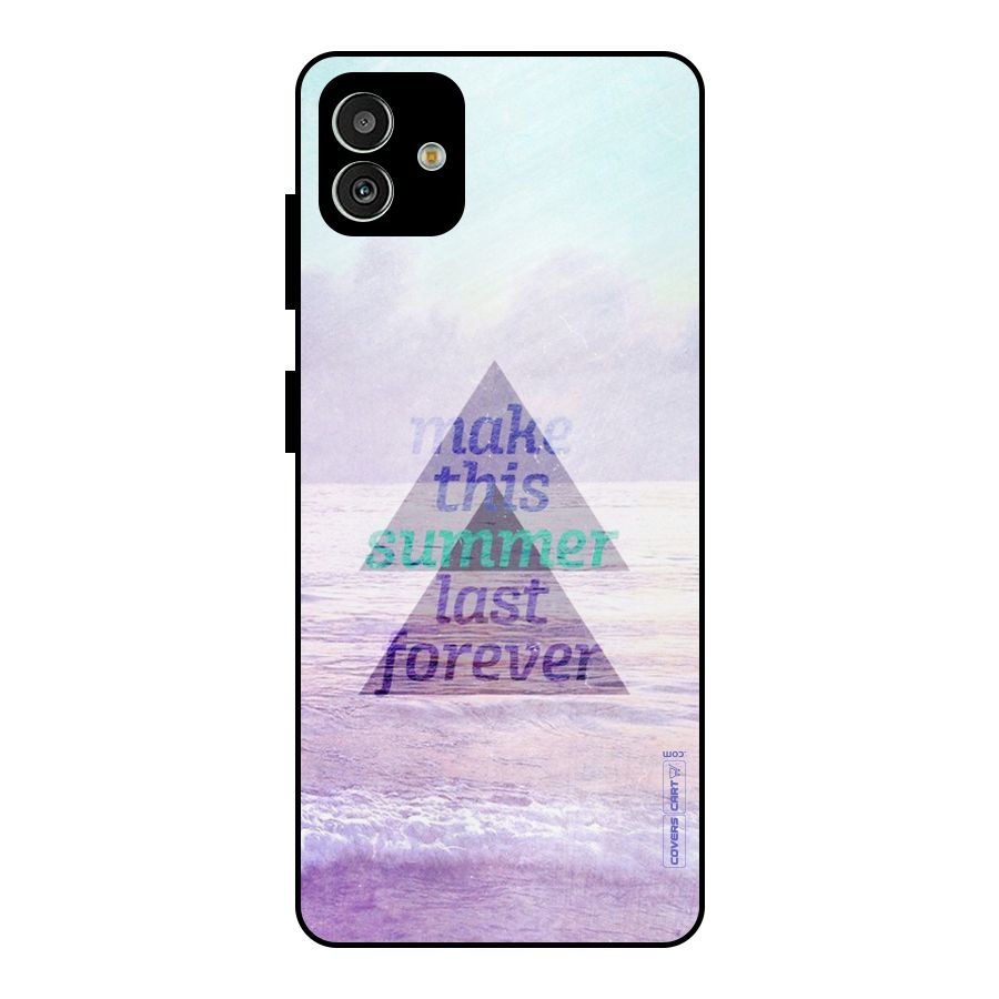 Make This Summer Last Forever Metal Back Case for Galaxy M13 5G