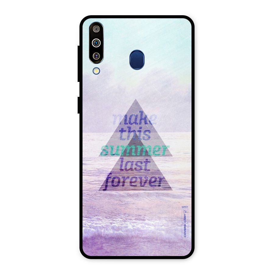 Make This Summer Last Forever Metal Back Case for Galaxy M30