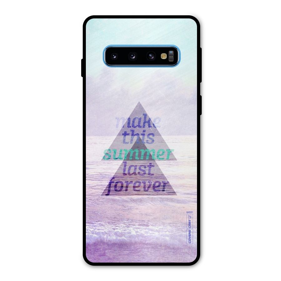 Make This Summer Last Forever Metal Back Case for Galaxy S10