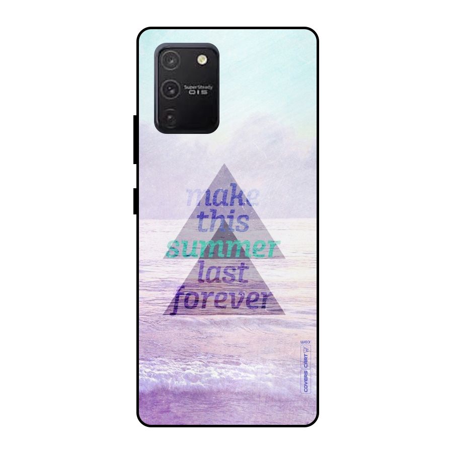 Make This Summer Last Forever Metal Back Case for Galaxy S10 Lite
