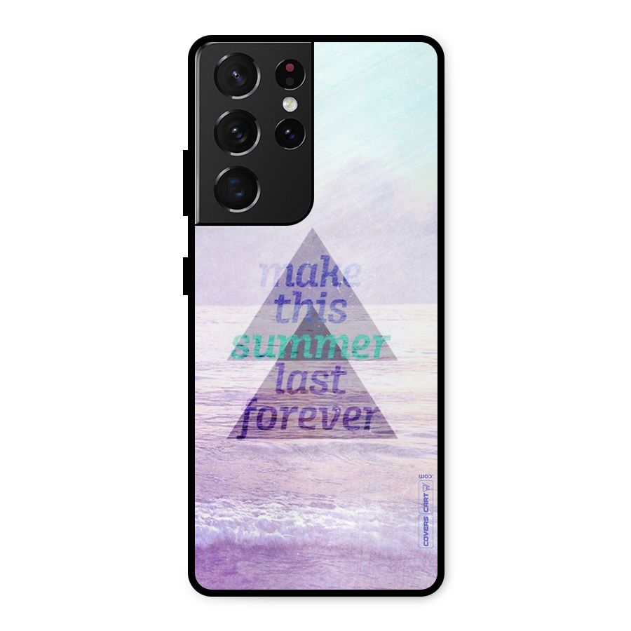 Make This Summer Last Forever Metal Back Case for Galaxy S21 Ultra 5G