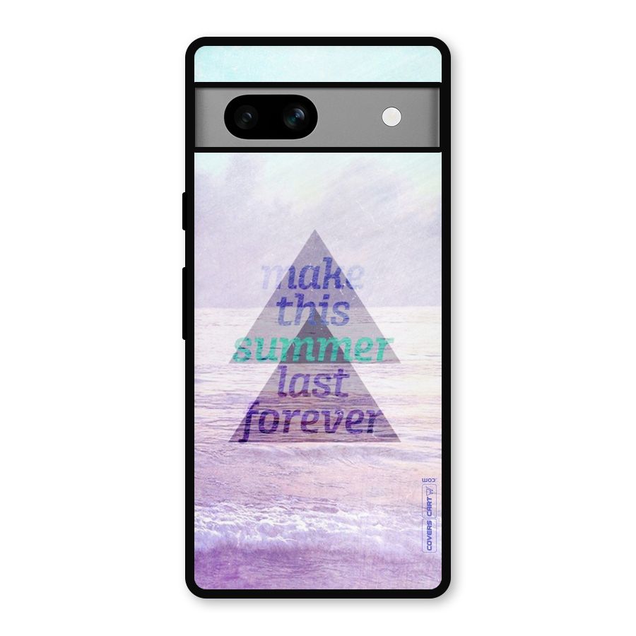 Make This Summer Last Forever Metal Back Case for Google Pixel 7a