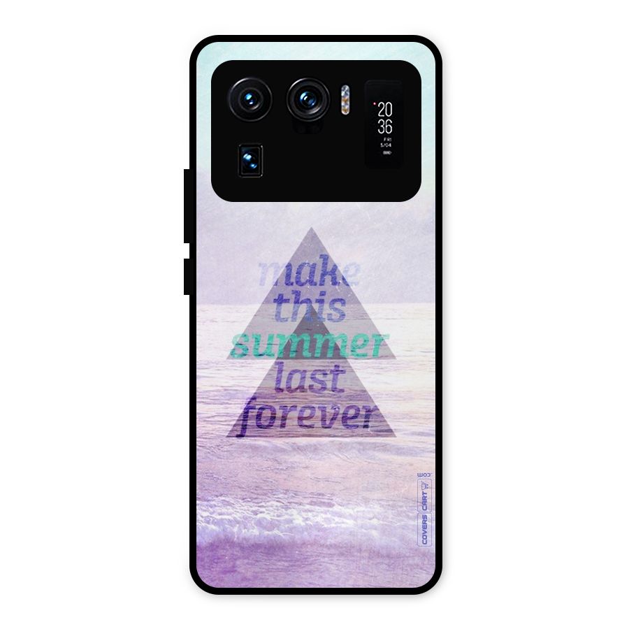 Make This Summer Last Forever Metal Back Case for Mi 11 Ultra