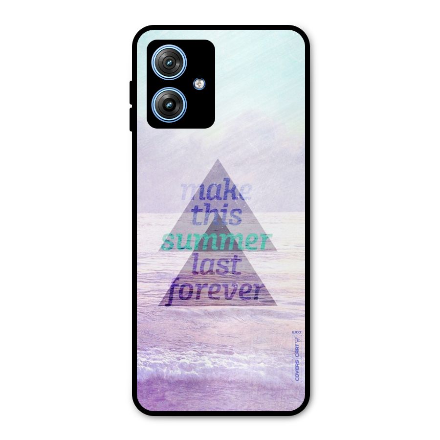 Make This Summer Last Forever Metal Back Case for Moto G54