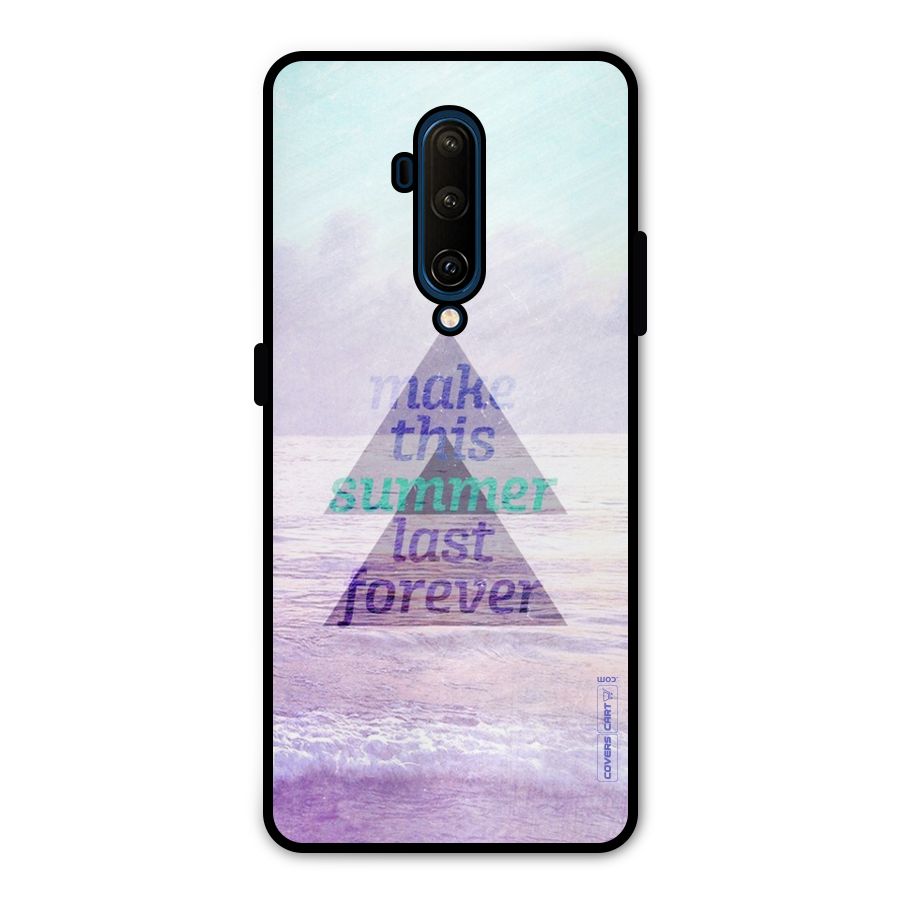 Make This Summer Last Forever Metal Back Case for OnePlus 7T Pro