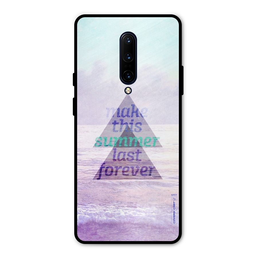 Make This Summer Last Forever Metal Back Case for OnePlus 7 Pro
