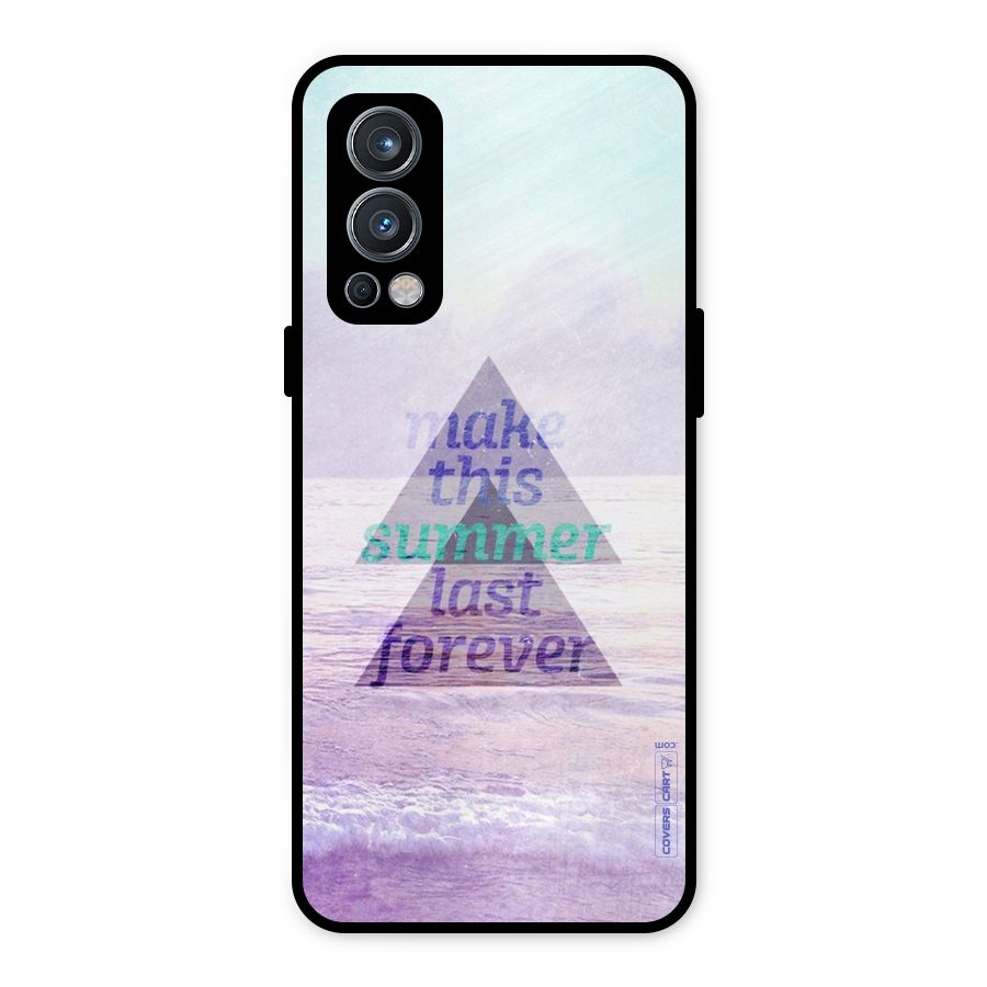 Make This Summer Last Forever Metal Back Case for OnePlus Nord 2 5G