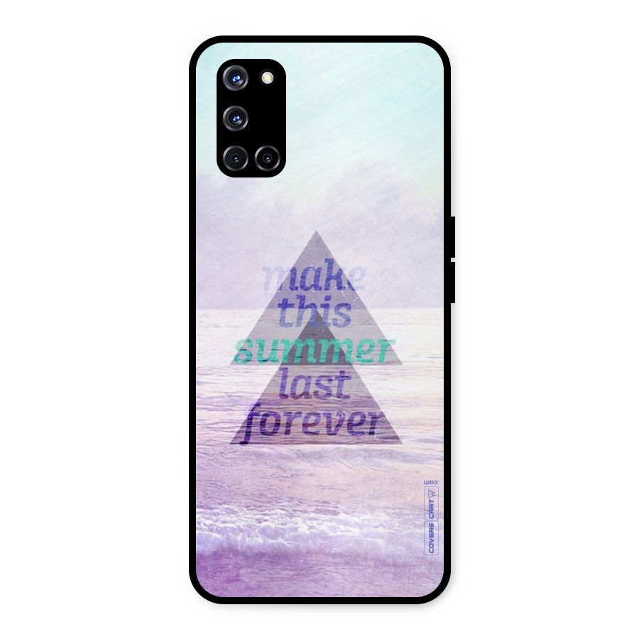 Make This Summer Last Forever Metal Back Case for Oppo A52