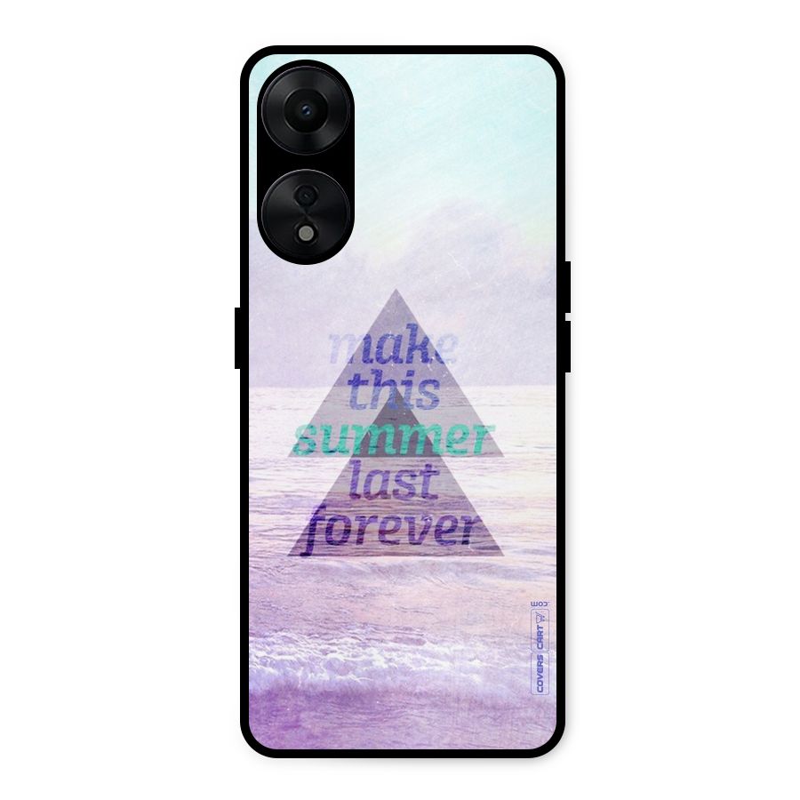 Make This Summer Last Forever Metal Back Case for Oppo A78 5G