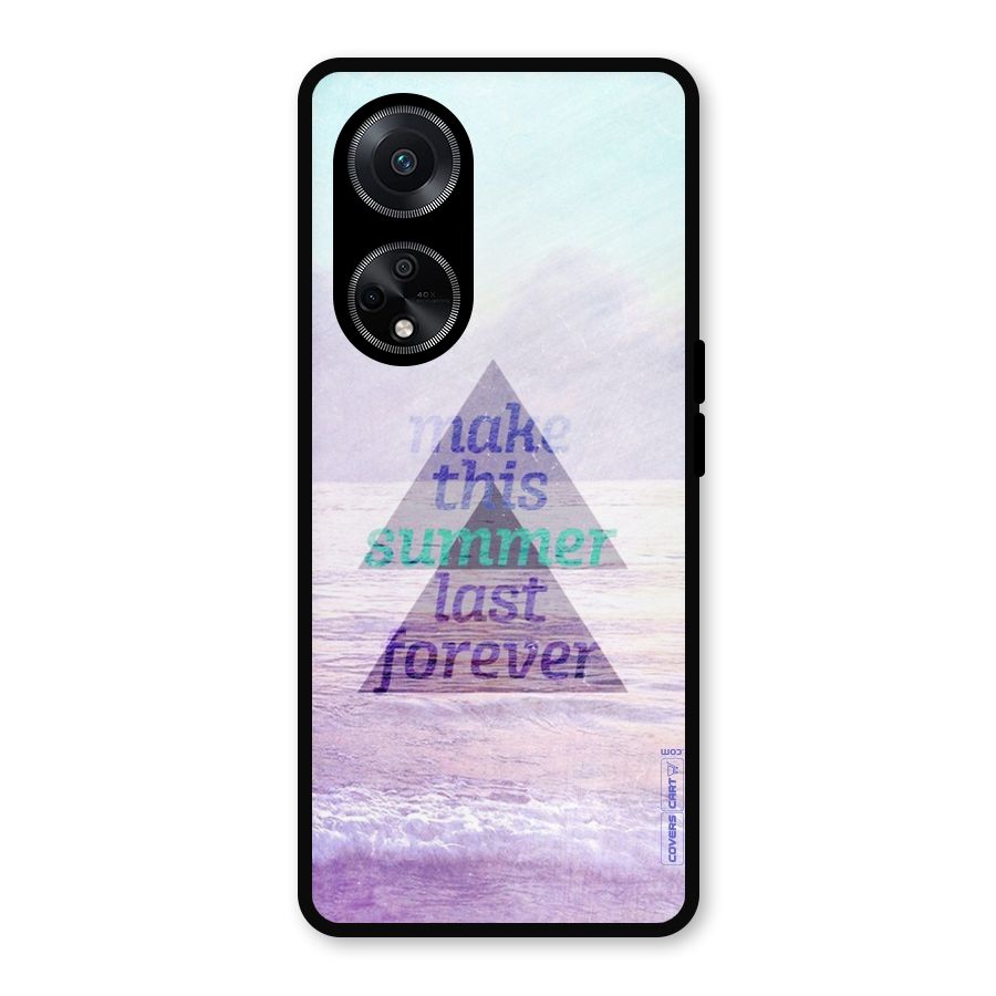 Make This Summer Last Forever Metal Back Case for Oppo F23