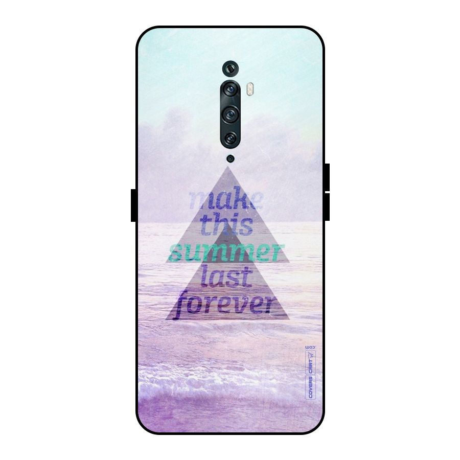 Make This Summer Last Forever Metal Back Case for Oppo Reno2 Z