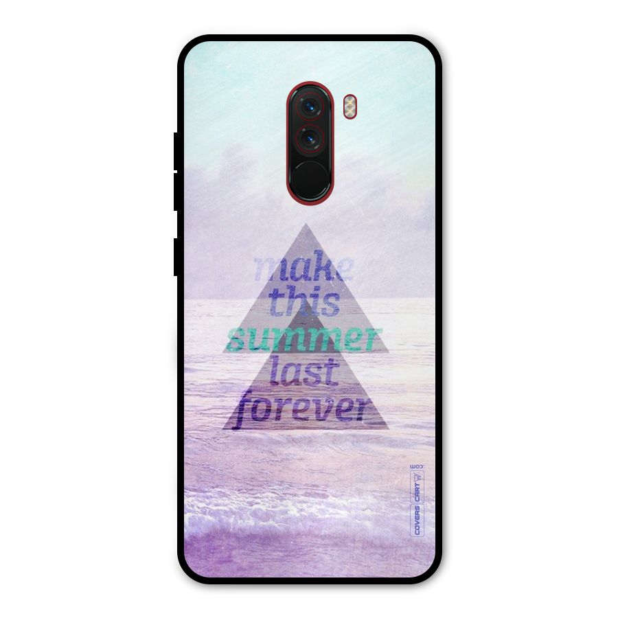 Make This Summer Last Forever Metal Back Case for Poco F1
