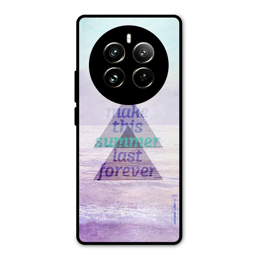 Make This Summer Last Forever Metal Back Case for Realme 12 Pro
