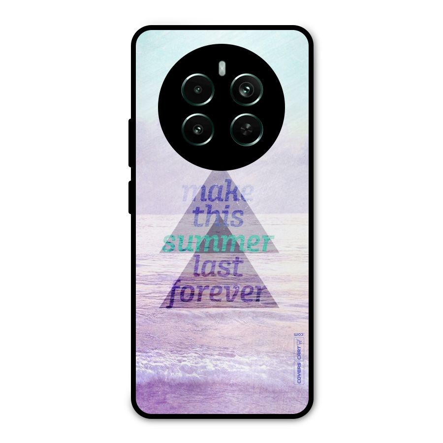 Make This Summer Last Forever Metal Back Case for Realme 12 Pro Plus