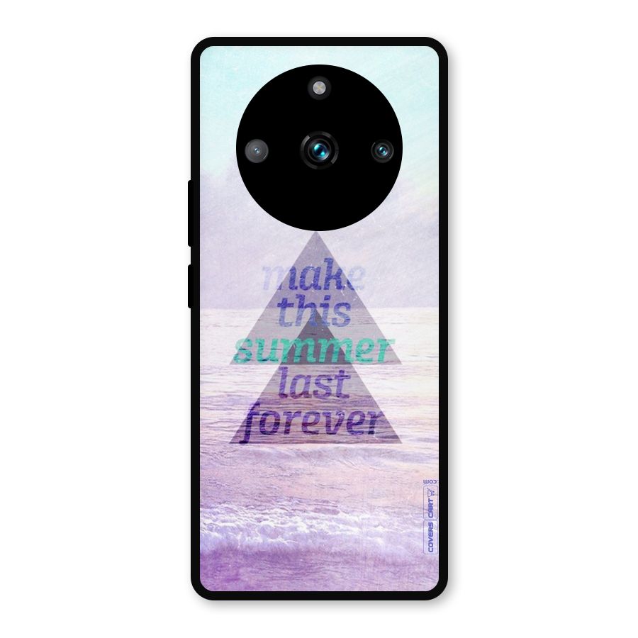 Make This Summer Last Forever Metal Back Case for Realme Narzo 60 Pro