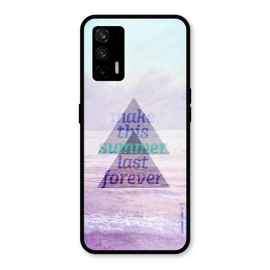 Make This Summer Last Forever Metal Back Case for Realme X7 Max
