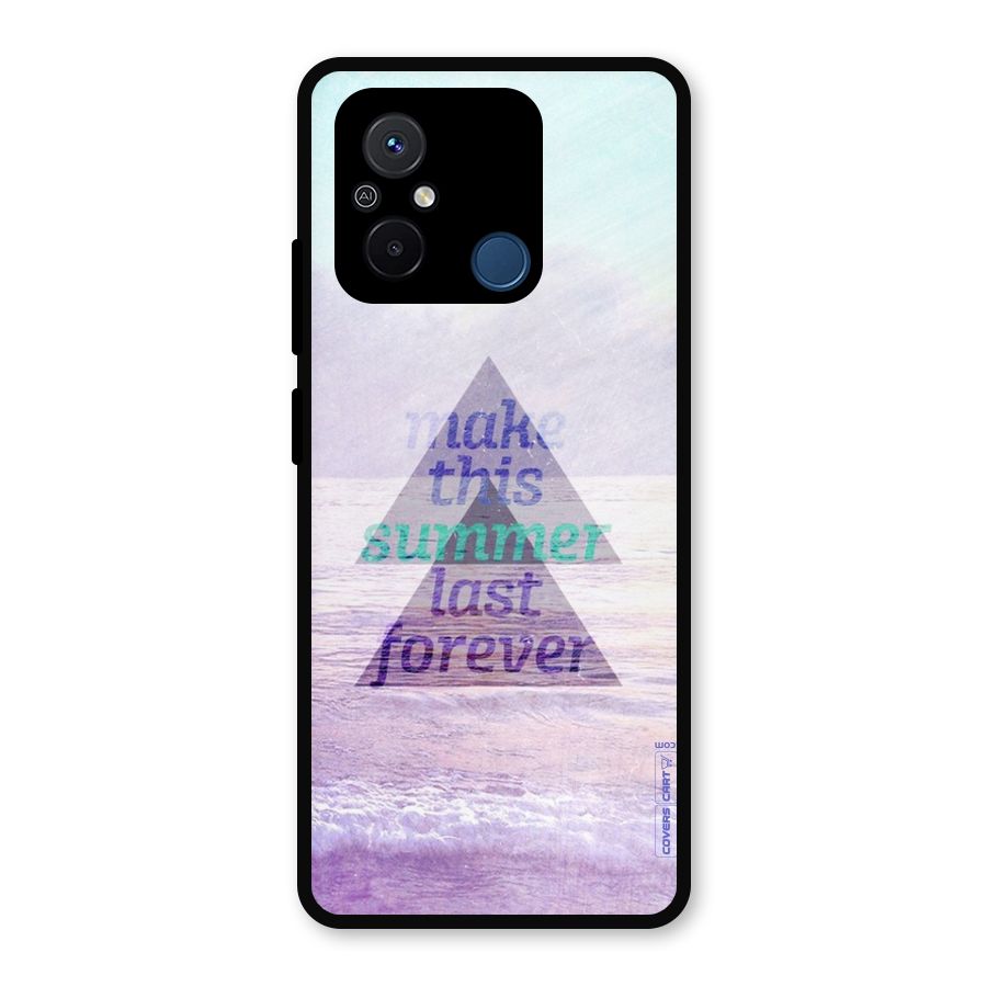 Make This Summer Last Forever Metal Back Case for Redmi 12C
