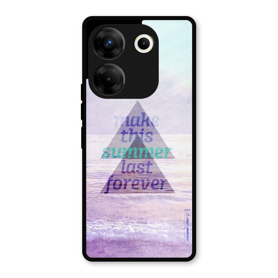 Make This Summer Last Forever Metal Back Case for Tecno Camon 20