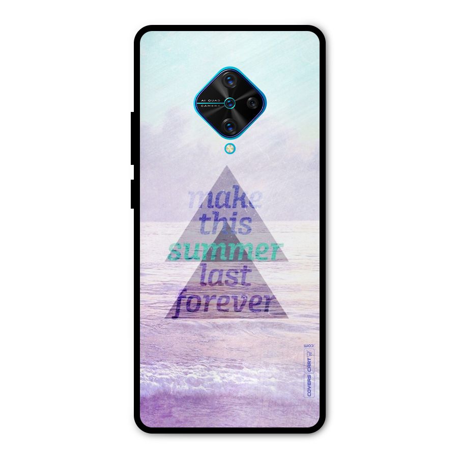 Make This Summer Last Forever Metal Back Case for Vivo S1 Pro
