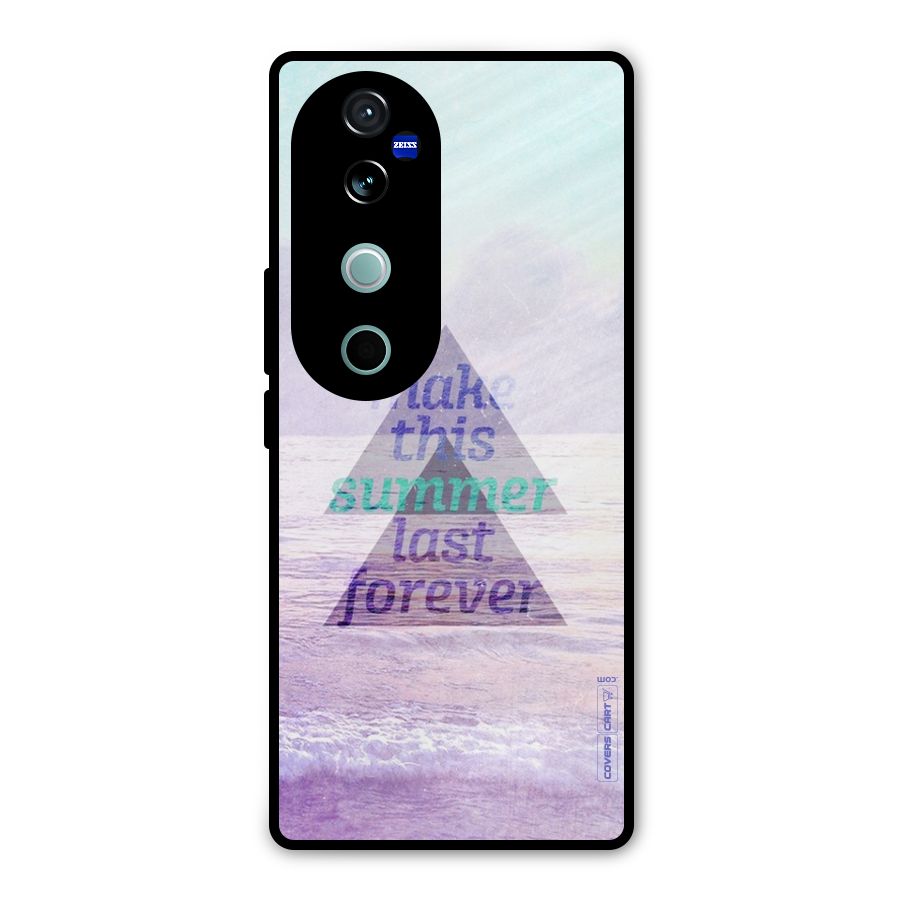 Make This Summer Last Forever Metal Back Case for Vivo V40 Pro