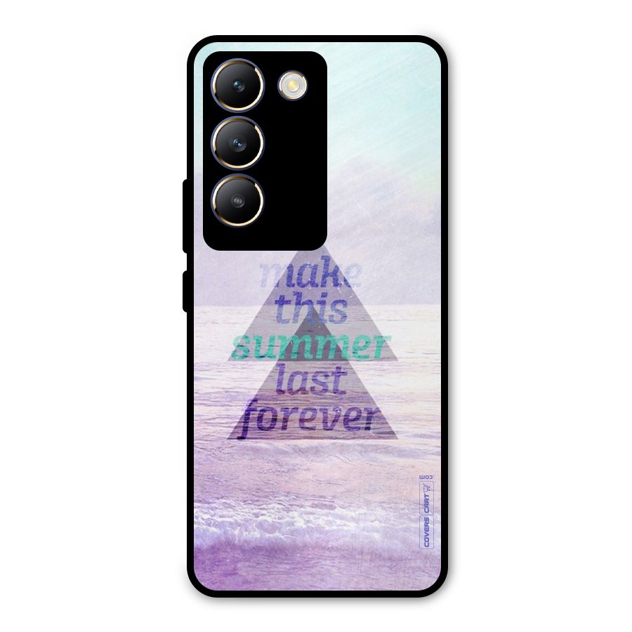 Make This Summer Last Forever Metal Back Case for Vivo Y200e